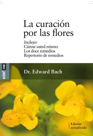 CURACION POR LAS FLORES | 9788441426986 | BACH, EDWARD | Galatea Llibres | Librería online de Reus, Tarragona | Comprar libros en catalán y castellano online