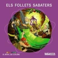 FOLLETS SABATERS (BOSC DE COLORS) | 9788448931124 | BALDÓ, ESTEL/GIL, ROSA/SOLIVA, MARIA | Galatea Llibres | Librería online de Reus, Tarragona | Comprar libros en catalán y castellano online