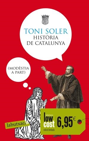 HISTÒRIA DE CATALUNYA (MODÈSTIA A PART) | 9788499306193 | SOLER, TONI | Galatea Llibres | Librería online de Reus, Tarragona | Comprar libros en catalán y castellano online