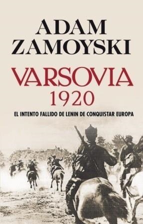 VARSOVIA 1920 INTENTO FALLIDO LENIN CONQUISTAR EUROPA | 9788432313714 | ZAMOYSKI,ADAM | Galatea Llibres | Librería online de Reus, Tarragona | Comprar libros en catalán y castellano online