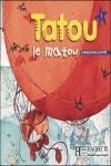 TATOU LE MATOU 1 CUADERNO | 9782011551863 | Galatea Llibres | Librería online de Reus, Tarragona | Comprar libros en catalán y castellano online