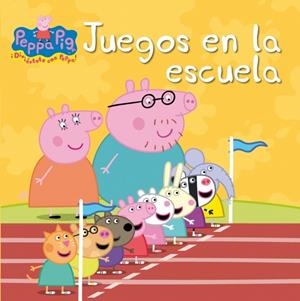 JUEGOS EN LA ESCUELA, PEPPA PIG | 9788448832421 | Galatea Llibres | Llibreria online de Reus, Tarragona | Comprar llibres en català i castellà online