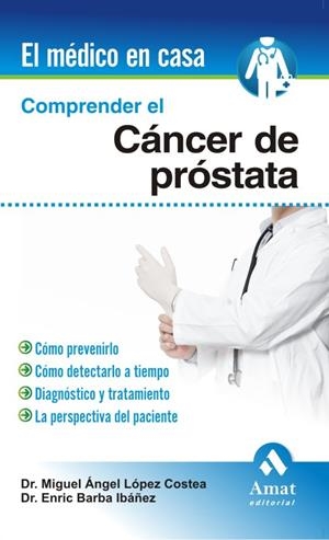 COMPRENDER EL CANCER DE PROSTATA | 9788497353601 | LOPEZ COSTEA, MIGUEL ANGEL | Galatea Llibres | Librería online de Reus, Tarragona | Comprar libros en catalán y castellano online