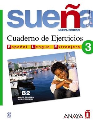 SUEÑA 3. CUADERNO DE EJERCICIOS | 9788466763691 | ÁLVAREZ MARTÍNEZ, M.ª ÁNGELES/DE LA FUENTE MARTÍNEZ, M.ª VEGA/GIRALDO SILVERIO, INOCENCIO/MARTÍN MAR | Galatea Llibres | Llibreria online de Reus, Tarragona | Comprar llibres en català i castellà online