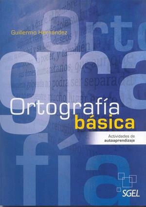 ORTOGRAFIA BASICA | 9788497785990 | HERNANDEZ, GUILLERMO | Galatea Llibres | Librería online de Reus, Tarragona | Comprar libros en catalán y castellano online