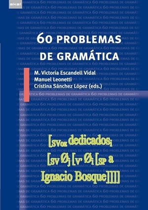 60 PROBLEMAS DE GRAMATICA | 9788446034278 | ESCANDELL / LEONETTI/SANCHEZ LOPEZ | Galatea Llibres | Librería online de Reus, Tarragona | Comprar libros en catalán y castellano online