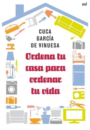 ORDENA TU CASA PARA ORDENAR TU VIDA | 9788427038981 | GARCÍA DE VINUESA, CUCA | Galatea Llibres | Llibreria online de Reus, Tarragona | Comprar llibres en català i castellà online