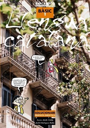 LLENGUA CATALANA BASIC 1 SOLUCIONARI | 9788448918729 | ABELLO VILELLA, XAVIER | Galatea Llibres | Librería online de Reus, Tarragona | Comprar libros en catalán y castellano online