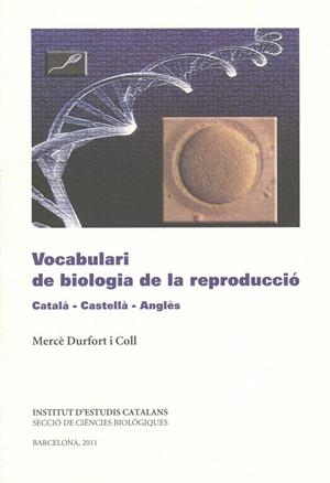 VOCABULARI DE BIOLOGIA DE LA REPRODUCCIÓ | 9788499650517 | DURFORT COLL, M. | Galatea Llibres | Llibreria online de Reus, Tarragona | Comprar llibres en català i castellà online