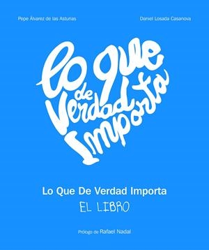LO QUE DE VERDAD IMPORTA | 9788497859226 | VV.AA | Galatea Llibres | Librería online de Reus, Tarragona | Comprar libros en catalán y castellano online