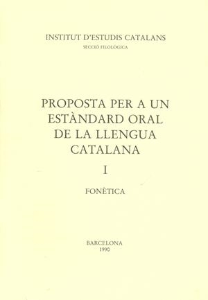 PROPOSTA PER A UN ESTANDARD ORAL DE LA LLENGUA I | 9788472831636 | Galatea Llibres | Librería online de Reus, Tarragona | Comprar libros en catalán y castellano online