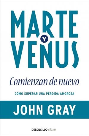 MARTE Y VENUS COMIENZAN DE NUEVO | 9788499086101 | GRAY,JOHN | Galatea Llibres | Llibreria online de Reus, Tarragona | Comprar llibres en català i castellà online