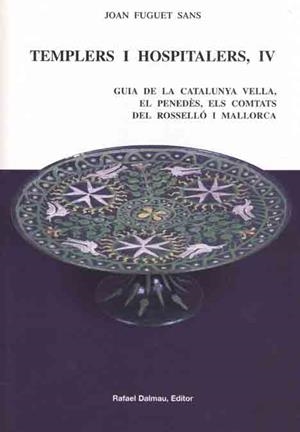 TEMPLERS I HOSPITALERS 4 | 9788423206865 | FUGUET SANS, JOAN | Galatea Llibres | Librería online de Reus, Tarragona | Comprar libros en catalán y castellano online