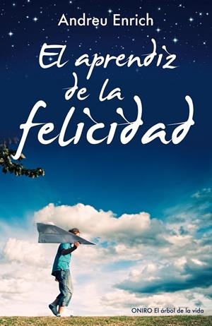EL APRENDIZ DE LA FELICIDAD | 9788497546348 | ENRICH FEMENIAS, ANDREU | Galatea Llibres | Librería online de Reus, Tarragona | Comprar libros en catalán y castellano online