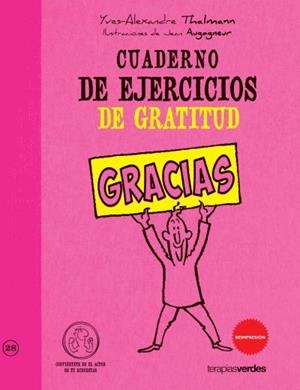 CUADERNO DE EJERCICIOS DE GRATITUD | 9788415612186 | THALMANN, YVES-ALEXANDER | Galatea Llibres | Librería online de Reus, Tarragona | Comprar libros en catalán y castellano online