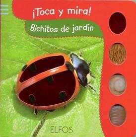 TOCA Y MIRA. BICHITOS DE JARDÍN | 9788484233855 | Galatea Llibres | Llibreria online de Reus, Tarragona | Comprar llibres en català i castellà online