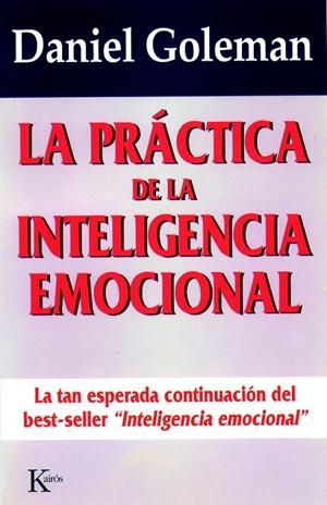 LA PRACTICA DE LA INTELIGENCIA EMOCIONAL     (DIP) | 9788472454071 | DANIEL GOLEMAN | Galatea Llibres | Llibreria online de Reus, Tarragona | Comprar llibres en català i castellà online