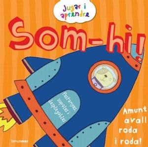 SOM-HI! | 9788499321608 | JUSTINE SMITH | Galatea Llibres | Librería online de Reus, Tarragona | Comprar libros en catalán y castellano online