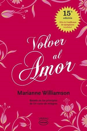 VOLVER AL AMOR | 9788479538002 | WILLIAMSON, MARIANNE | Galatea Llibres | Llibreria online de Reus, Tarragona | Comprar llibres en català i castellà online