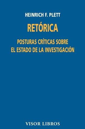 RETORICA. POSTURAS CRITICAS SOBRE EL ESTADO DE LA INVESTIGAC | 9788475229775 | PLETT, HEINRICH F. | Galatea Llibres | Librería online de Reus, Tarragona | Comprar libros en catalán y castellano online