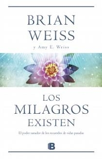 LOS MILAGROS EXISTEN | 9788466651288 | WEISS, BRIAN | Galatea Llibres | Librería online de Reus, Tarragona | Comprar libros en catalán y castellano online