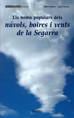 NOMS POPULARS DELS NUVOLS, BOIRES I VENTS DE LA SEGARRA | 9788492811076 | MANENT, ALBERT | Galatea Llibres | Librería online de Reus, Tarragona | Comprar libros en catalán y castellano online