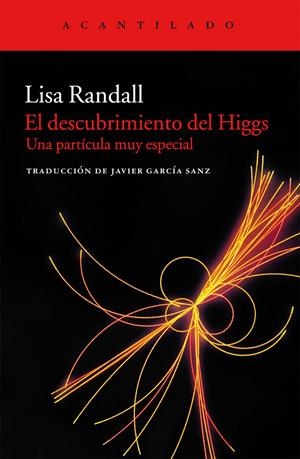 EL DESCUBRIMIENTO DEL HIGGS | 9788415689164 | RANDALL, LISA | Galatea Llibres | Librería online de Reus, Tarragona | Comprar libros en catalán y castellano online