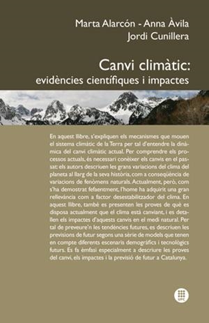 CANVI CLIMÀTIC: EVIDÈNCIES CIENTÍFIQUES I IMPACTES | 9788476536575 | CUNILLERA, JORDI | Galatea Llibres | Librería online de Reus, Tarragona | Comprar libros en catalán y castellano online