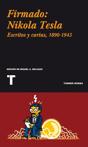 FIRMADO: NIKOLA TESLA | 9788475068114 | TESLA, NIKOLA | Galatea Llibres | Librería online de Reus, Tarragona | Comprar libros en catalán y castellano online