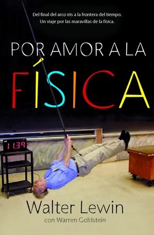 POR AMOR A LA FÍSICA | 9788499920610 | LEWIN, WALTER / GOLDSTEIN, WARREN | Galatea Llibres | Llibreria online de Reus, Tarragona | Comprar llibres en català i castellà online
