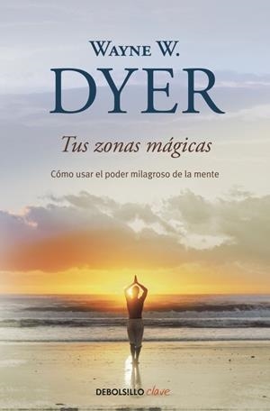 TUS ZONAS MAGICAS | 9788499083605 | DYER, WAYNE W. | Galatea Llibres | Librería online de Reus, Tarragona | Comprar libros en catalán y castellano online