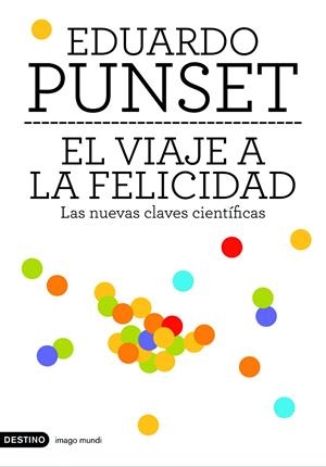 VIAJE A LA FELICIDAD, EL | 9788423337774 | PUNSET, EDUARDO | Galatea Llibres | Librería online de Reus, Tarragona | Comprar libros en catalán y castellano online
