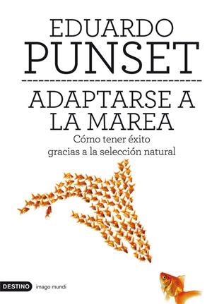 ADAPTARSE A LA MAREA | 9788423324224 | PUNSET, EDUARDO | Galatea Llibres | Librería online de Reus, Tarragona | Comprar libros en catalán y castellano online