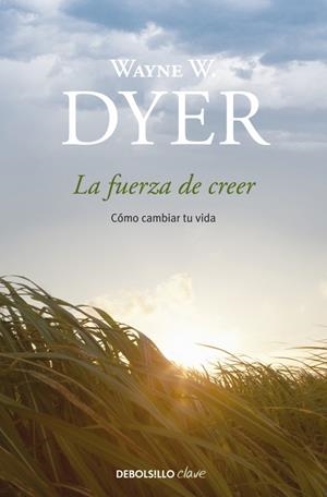 LA FUERZA DE CREER | 9788499083995 | DYER, WAYNE W. | Galatea Llibres | Librería online de Reus, Tarragona | Comprar libros en catalán y castellano online