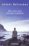 MIL CITAS QUE INVITAN A PENSAR | 9788483461068 | BOLINCHES, ANTONI | Galatea Llibres | Librería online de Reus, Tarragona | Comprar libros en catalán y castellano online