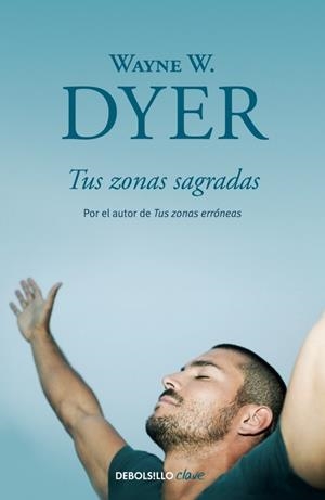 TUS ZONAS SAGRADAS | 9788499086972 | DYER, WAYNE W. | Galatea Llibres | Librería online de Reus, Tarragona | Comprar libros en catalán y castellano online