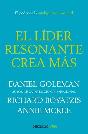 EL LÍDER RESONANTE CREA MÁS | 9788499087115 | GOLEMAN, DANIEL/BOYATZIS,RICHARD/MCKEE,AN | Galatea Llibres | Librería online de Reus, Tarragona | Comprar libros en catalán y castellano online