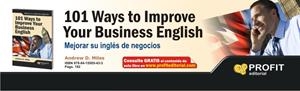 101 WAYS TO IMPROVE YOUR BUSINESS ENGLISH | 9788415505433 | MILES, ANDREW D. | Galatea Llibres | Librería online de Reus, Tarragona | Comprar libros en catalán y castellano online