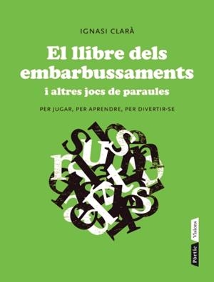EL LLIBRE DELS EMBARBUSSAMENTS | 9788498092004 | CLARÀ, IGNASI | Galatea Llibres | Librería online de Reus, Tarragona | Comprar libros en catalán y castellano online