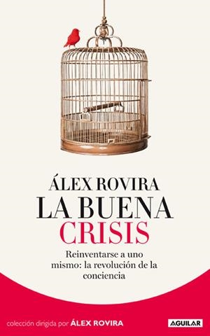 LA BUENA CRISIS | 9788403012950 | ROVIRA, ÁLEX | Galatea Llibres | Librería online de Reus, Tarragona | Comprar libros en catalán y castellano online
