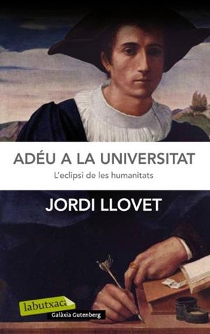 ADÉU A LA UNIVERSITAT | 9788499305448 | LLOVET, JORDI | Galatea Llibres | Librería online de Reus, Tarragona | Comprar libros en catalán y castellano online