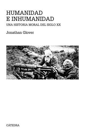 HUMANIDAD E INHUMANIDAD | 9788437630984 | GLOVER, JONATHAN | Galatea Llibres | Librería online de Reus, Tarragona | Comprar libros en catalán y castellano online