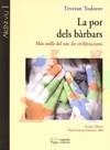 POR DELS BARBARS, LA | 9788497798402 | TODOROV, TZVETAN | Galatea Llibres | Llibreria online de Reus, Tarragona | Comprar llibres en català i castellà online