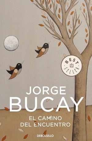 EL CAMINO DEL ENCUENTRO | 9788483461129 | BUCAY, JORGE | Galatea Llibres | Llibreria online de Reus, Tarragona | Comprar llibres en català i castellà online