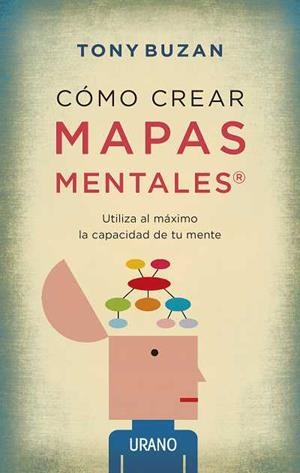 CÓMO CREAR MAPAS MENTALES | 9788479538330 | BUZAN, TONY | Galatea Llibres | Llibreria online de Reus, Tarragona | Comprar llibres en català i castellà online
