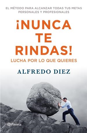 NUNCA TE RINDAS! | 9788408009559 | DIEZ, ALFREDO | Galatea Llibres | Librería online de Reus, Tarragona | Comprar libros en catalán y castellano online