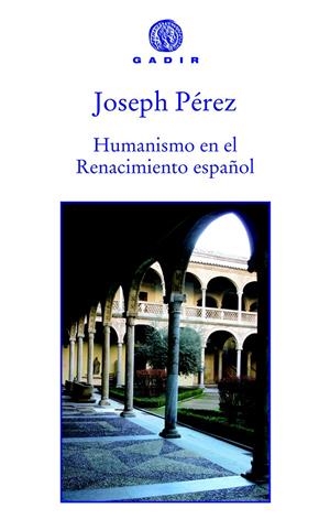 HUMANISMO EN EL RENACIMIENTO ESPAÑOL | 9788494066733 | PÉREZ, JOSEPH | Galatea Llibres | Llibreria online de Reus, Tarragona | Comprar llibres en català i castellà online