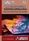 LA EMPRESA CONCURSADA. GUÍA PARA LA TOMA DE DECISIONES (TIEMPOS, FORMAS Y MODALI | 9788415457213 | CUADRADO RAMOS, JOSÉ DANIEL | Galatea Llibres | Llibreria online de Reus, Tarragona | Comprar llibres en català i castellà online
