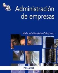ADMINISTRACIÓN DE EMPRESAS | 9788436827101 | HERNÁNDEZ ORTIZ, MARÍA JESÚS | Galatea Llibres | Librería online de Reus, Tarragona | Comprar libros en catalán y castellano online