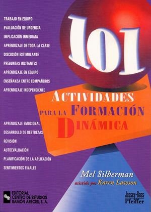 101 ACTIVIDADES PARA LA FORMACIÓN DINÁMICA | 9788499610351 | SILBERMAN, MEL | Galatea Llibres | Librería online de Reus, Tarragona | Comprar libros en catalán y castellano online